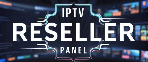 iptv reseller panel